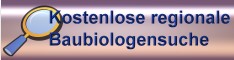 Baubiologen Service - Ihr unabhängiges, kostenloses Gesundheitsportal für regionale Baubiologen.